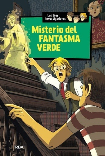 Misterio Del Fantasma Verde (td) - Robert Arthur: Los Tres Investigadores, De Robert Arthur. Editorial Rba En Español