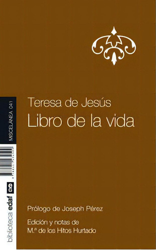 Libro De La Vida, De Teresa De Jesús. Editorial Edaf, S.l., Tapa Blanda En Español