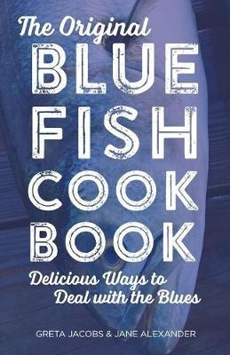 Libro The Original Bluefish Cookbook : Delicious Ways To ...