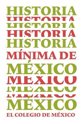 Imagen 1 de 1 de Historia Mínima De México