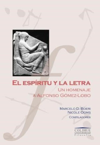 Espiritu Y La Letra, El. Un Homenaje A Alfonso Gomez-lobo