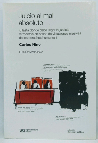 Juicio Al Mal Absoluto  Carlos Nino