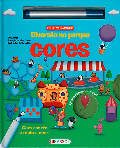Escreva e apague - diversão no parque - cores, de James, Tom. Editora Girassol, edição 1 em português