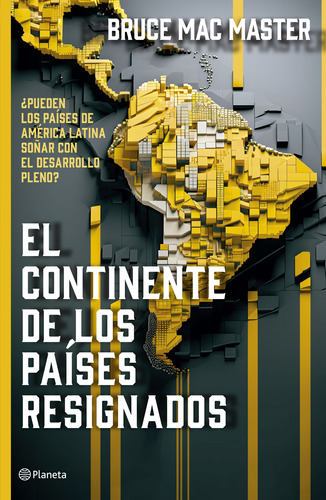 El Continente De Los Paises Resignados ( Libro Nuevo Y Orig