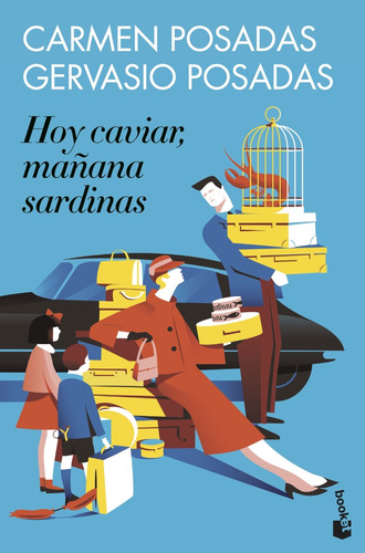 Libro Hoy Caviar Mañana Sardinas De Posadas Carmen