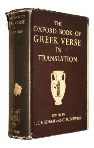 The Oxford Book Of Greek Verse In Translation - Higham Bowra