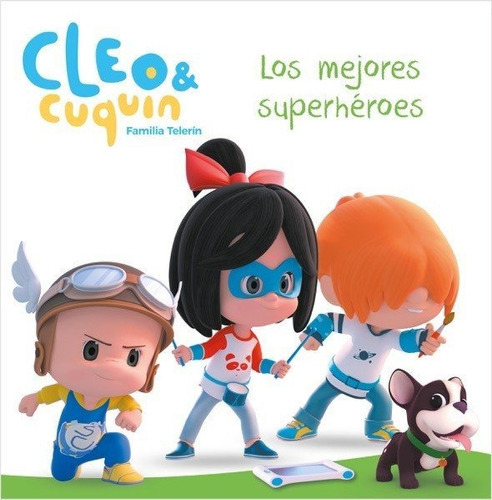 Los Mejores Superhãâ©roes (un Cuento De Cleo Y Cuquãân), De Vários Autores. Editorial Beascoa, Tapa Dura En Español