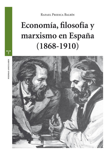 Libro Economã­a, Filosofã­a Y Marxismo En Espaã±a (1868-1...