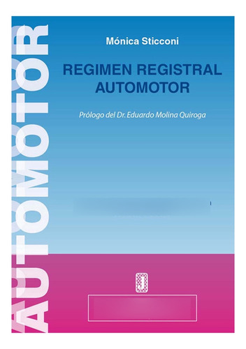 Regimen Registral Automotor - Sticconi, Monica