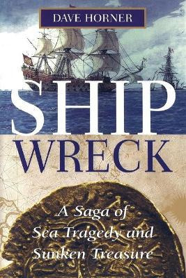 Libro Shipwreck : A Saga Of Sea Tragedy And Sunken Treasu...