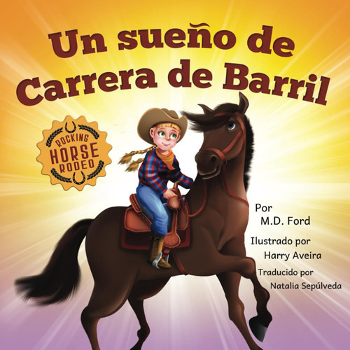 Un Sueño De Carrera De Barril (rocking Horse Rodeo) (span 