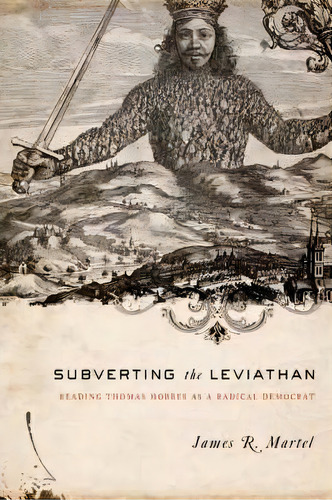 Subverting The Leviathan, De James Martel. Editorial Columbia University Press, Tapa Dura En Inglés