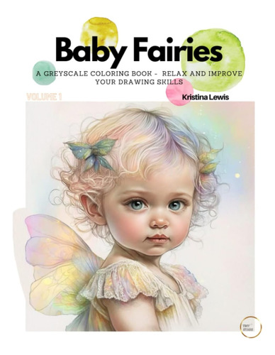 Libro: Baby Fairies: A Greyscale Coloring Book - Relax And I