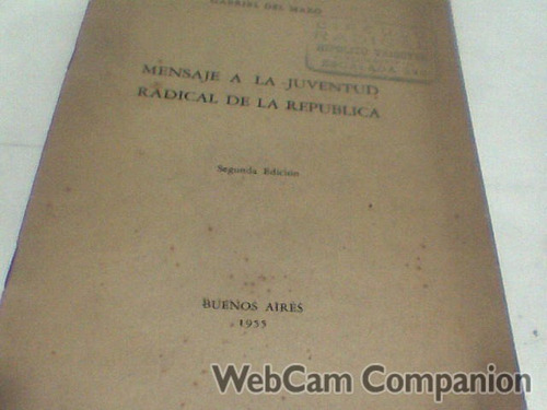 Mensaje A La Juventud Radical De La Republica - Del Mazo (f)