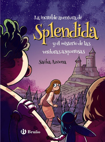 Libro La Increã­ble Aventura De Splã©ndida Y El Misterio ...