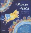 Un Mundo De Vaca (cartone) - De La Cruz Paula (papel)