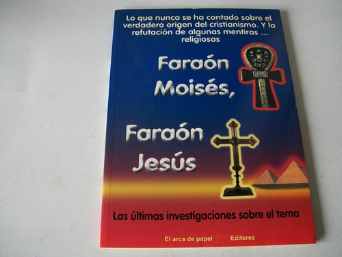 Faraón Moises, Faraón Jesús · José Antonio Solis