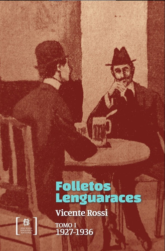 Folletos Lenguaraces (dos Tomos) - Vicente Rossi