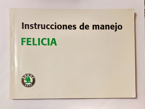 Manual De Usuario Skoda Felicia 1.3