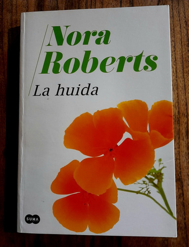 Nora Roberts. La Huida. Tamaño Grande, Nuevo. 