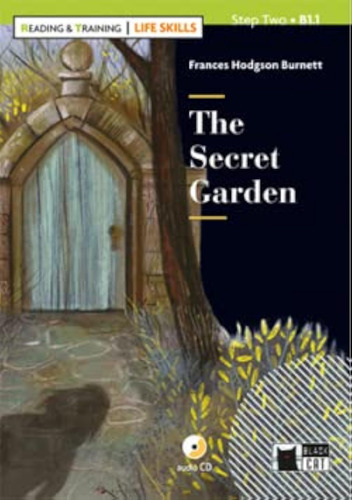 The Secret Garden. Book + Cd (life Skills) (black Cat. Readi