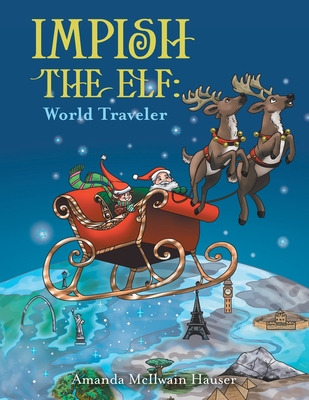 Libro Impish The Elf: World Traveler - Hauser, Amanda Mci...