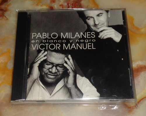 Víctor Manuel / Pablo Milanés - En Blanco Y Negro - Cd Arg.