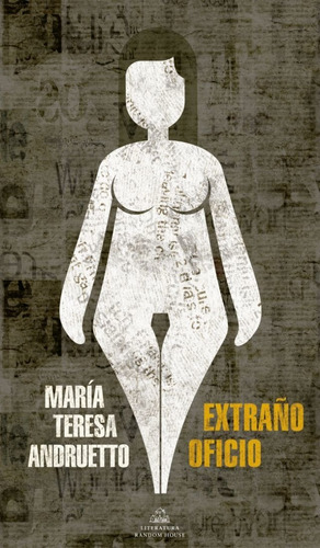 Extraño Oficio - Maria Teresa Andruetto