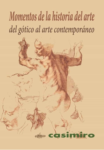 Momentos De La Historia Del Arte Del Gótico Al Arte...