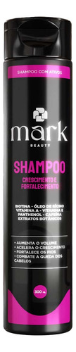 Shampoo Para Cabelo Cresce E Fortalece 300ml Mark Beauty