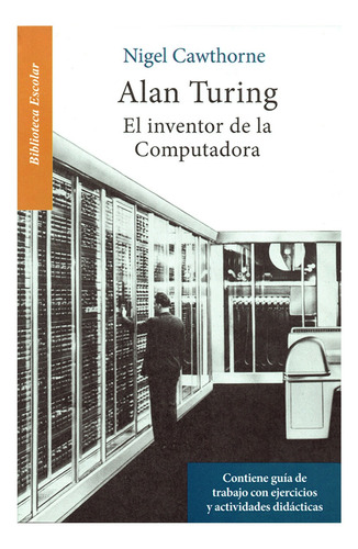 Alan Turing El Inventor De La Computadora Libro Biblioteca E