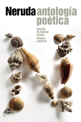 Antologia poética, de Neruda, Pablo. Serie El libro de bolsillo - Literatura Editorial Alianza, tapa blanda en español, 2014