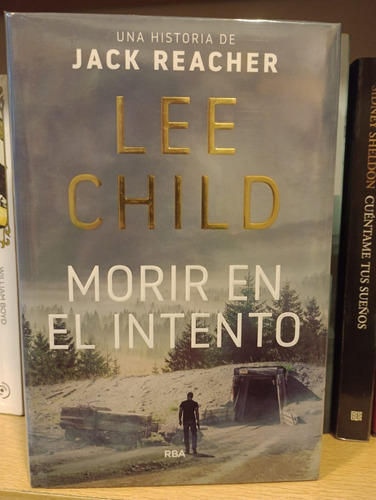 Morir En El Intento - Lee Child - Ed Rba