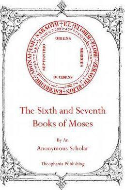 Libro The Sixth And Seventh Books Of Moses - Anonymous Sc...