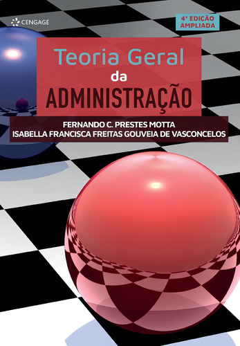 Teoria geral da administração, de Motta, Fernando C. Prestes. Editorial Cengage Learning Edições Ltda., capa mole em português, 2021