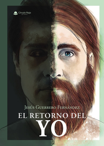 El retorno del yo, de Guerrero Fernández Jesús.. Editorial Grupo Editorial Círculo Rojo SL, tapa blanda en español