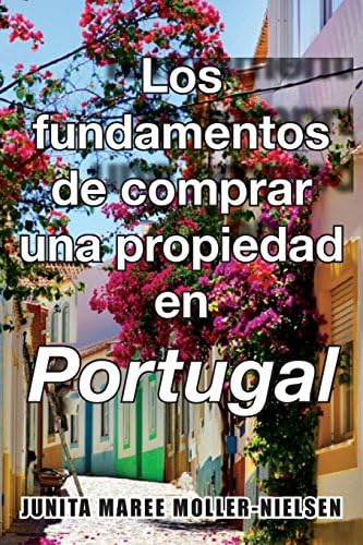 Libro: Los Fundamentos De La Compra De Propiedades En Portug