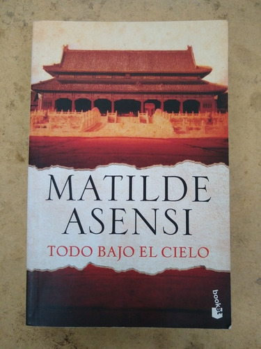 Todo Bajo El Cielo - Matilde Asensei - Booket B2