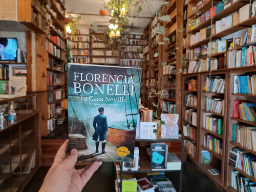 La Casa Neville. No Quieras Nada Vil. Florencia Bonelli.