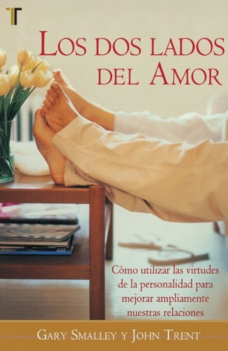 Los Dos Lados Del Amor - Gary Smalley & John Trent