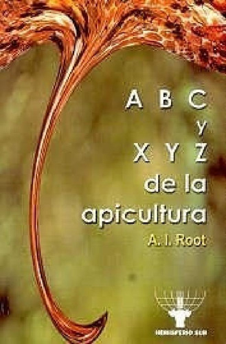Libro - Abc Y Xyz De La Apicultura - Root Amos (papel)