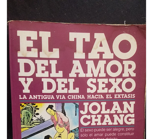 Tao Amor Y Del Sexo Jolang Chang Antigua Via China Extasis (Usado)
