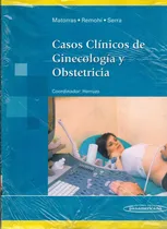 Comprar Casos Clínicos De Ginecología Y Obstetricia - Matorras