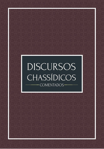 Discursos Chassídicos Comentados-vol.2 - Maayanot