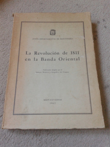 Documento. La Revolución De 1811 En La Banda Oriental