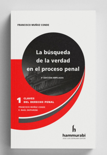 La Búsqueda De La Verdad En El Proceso Penal, De Francisco Muñoz Conde. Editorial Hammurabi, Tapa Blanda En Español, 2022