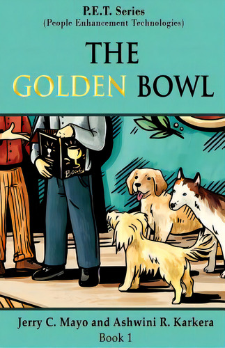 The Golden Bowl, De Karkera, Ashwini R.. Editorial Lightning Source Inc, Tapa Blanda En Inglés