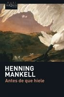 Antes De Que Hiele De Henning Mankell - Tusquets