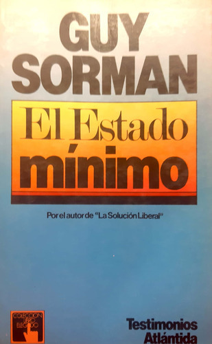 El Estado Mínimo Guy Sorman Atlántida Usado # 