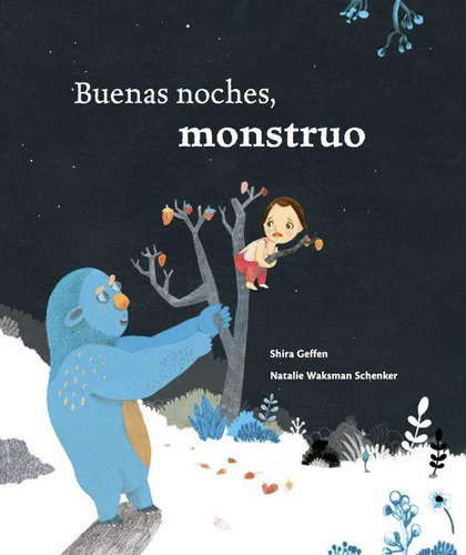 Buenas Noches, Monstruo, De Shira Geffen. Editorial Leetra, Edición 1 En Español, 2015